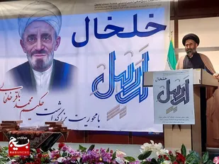 امام جمعه: گنجینه فرهنگ و مفاخر خلخال زبانزد خاص و عام است