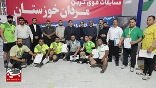 مسابقات قوی&zwnj;ترین &zwnj;مردان&zwnj; خوزستان برترین&zwnj;های خود را شناخت